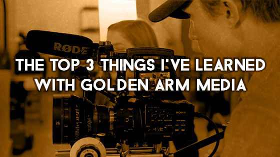 I learned three very important lessons while working at, Golden Arm Media.